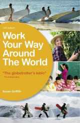 9781854584564-1854584561-Work Your Way Around the World: A Fresh and Fully Up-to-Date Guide for the Modern Working Traveller