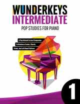 9781093796223-1093796227-WunderKeys Intermediate Pop Studies For Piano 1: A Pop-Infused Lesson Companion To Reinforce Scales, Chords, Triads, And Left-Hand Patterns