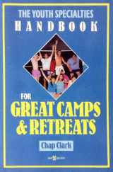 9780310579915-0310579910-The Youth Specialties Handbook for Great Camps and Retreats