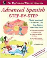 9780071768733-0071768734-Advanced Spanish Step-by-Step: Master Accelerated Grammar to Take Your Spanish to the Next Level (Easy Step-by-Step Series)