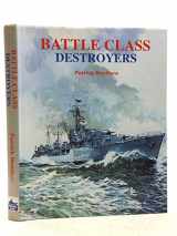 9781904459286-1904459285-Battle Class Destroyers