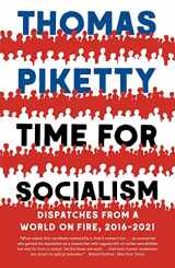 9780300268126-0300268122-Time for Socialism: Dispatches from a World on Fire, 2016-2021