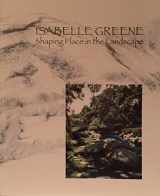 9780942006735-0942006739-Isabelle Greene: Shaping Place in the Landscape