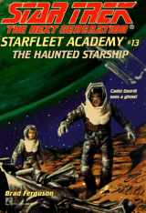9780671014322-0671014323-The Haunted Starship (Star Trek: The Next Generation: Starfleet Academy, No 13)