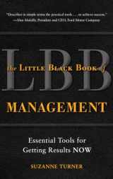 9780071738651-0071738657-The Little Black Book of Management: Essential Tools for Getting Results NOW