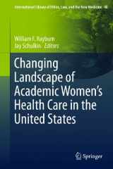 9789400735781-9400735782-Changing Landscape of Academic Women's Health Care in the United States (International Library of Ethics, Law, and the New Medicine, 48)