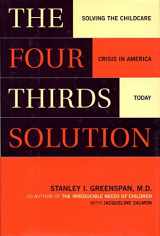 9780738202006-0738202002-The Four-Thirds Solution: Solving the Childcare Crisis in America Today