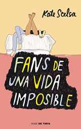 9786073142229-6073142226-Fans de una vida imposible / Fans of the Impossible Life (Spanish Edition)