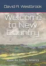 9781549976988-1549976982-Welcome to New Country: Music for Today's America