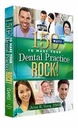 9780982095362-0982095368-150 Ways to Make Your Dental Practice Rock!
