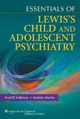 9780781775021-0781775027-Essentials of Lewis's Child and Adolescent Psychiatry