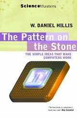 9780753812624-0753812622-The Pattern on the Stone : The Simple Ideas That Make Computers Work