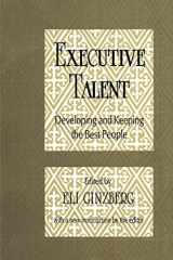 9781560007821-1560007826-Executive Talent: Developing and Keeping the Best People (Classics in Organization and Management Series)