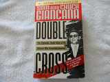 9780446364126-0446364126-Double Cross: The Explosive, Inside Story of the Mobster Who Controlled America