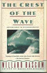 9780385266338-0385266332-The Crest of the Wave: Adventures in Oceanography