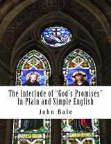 9781505508475-1505508479-The Interlude of "God's Promises" In Plain and Simple English