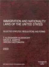 9780314146519-0314146512-Immigration and Nationality Laws of the United States : Selected Statutes, Regulations, and Forms As Amended to May 15,2003
