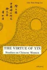 9780646149257-0646149253-The Virtue of Yin: Studies on Chinese Women