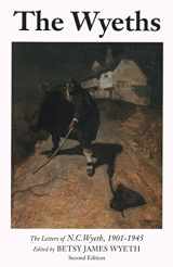9780979587238-0979587239-The Wyeths: The Letters of N.C. Wyeth, 1901-1945
