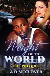 9780997541717-0997541717-Weight of the World: The Prequel