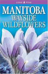 9781551053523-1551053527-Manitoba Wayside Wildflowers