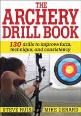 9781492588344-1492588342-The Archery Drill Book