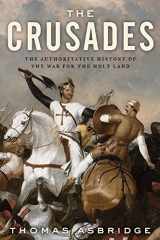 9780060787288-0060787287-The Crusades: The Authoritative History of the War for the Holy Land
