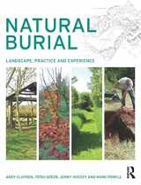9780415631693-0415631696-Natural Burial: Landscape, Practice and Experience