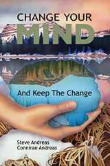 9780911226294-091122629X-Change Your Mind and Keep the Change: Advanced NLP Submodalities Interventions