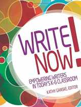9780872073531-087207353X-Write Now! Empowering Writers in Today's K-6 Classroom
