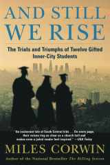 9780380798292-0380798298-And Still We Rise: The Trials and Triumphs of Twelve Gifted Inner-City Students