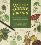 9781580174930-1580174930-Keeping a Nature Journal: Discover a Whole New Way of Seeing the World Around You
