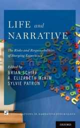 9780190256654-0190256656-Life and Narrative: The Risks and Responsibilities of Storying Experience (Explorations in Narrative Psychology)