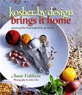 9781422616895-1422616894-Kosher By Design Brings It Home: picture-perfect food inspired by my travels