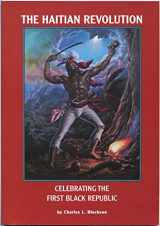 9781578642724-1578642728-The Haitian Revolution: Celebrating The First Black Republic