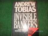 9780671228491-0671228498-Invisible Bankers: Everything the Insurance Industry Never Wanted You to Know