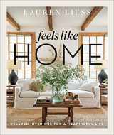9781419751196-1419751190-Feels Like Home: Relaxed Interiors for a Meaningful Life