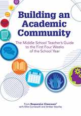 9781892989925-1892989921-Building an Academic Community: The Middle Teacher's Guide to the First Four Weeks of the School Year