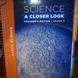 9780022842161-0022842160-Science:A Closer Look 6.2 (Teacher Edition)