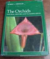 9780674875258-0674875257-The Orchids: Natural History and Classification