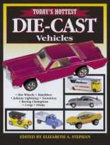 9780873419185-0873419189-Today's Hottest Die-Cast Vehicles