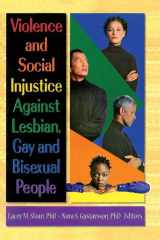 9781560231226-156023122X-Violence and Social Injustice Against Lesbian, Gay, and Bisexual People