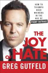 9780307986962-0307986969-The Joy of Hate: How to Triumph over Whiners in the Age of Phony Outrage