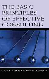 9780805854190-0805854193-The Basic Principles of Effective Consulting