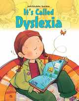 9781438089942-1438089945-It's Called Dyslexia (Live and Learn)
