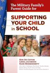 9780807753682-0807753688-The Military Family's Parent Guide for Supporting Your Child in School