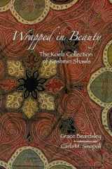 9780915703609-0915703602-Wrapped in Beauty: The Koelz Collection of Kashmiri Shawls (Volume 93) (Anthropological Papers Series)