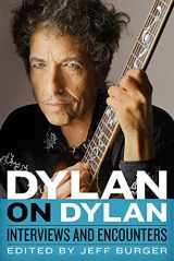 9781641602259-1641602252-Dylan on Dylan: Interviews and Encounters (Musicians in Their Own Words)