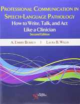 9781597565059-1597565059-Professional Communication in Speech-Language Pathology: How to Write, Talk, and Act Like a Clinician