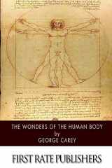 9781508798248-1508798249-The Wonders of the Human Body